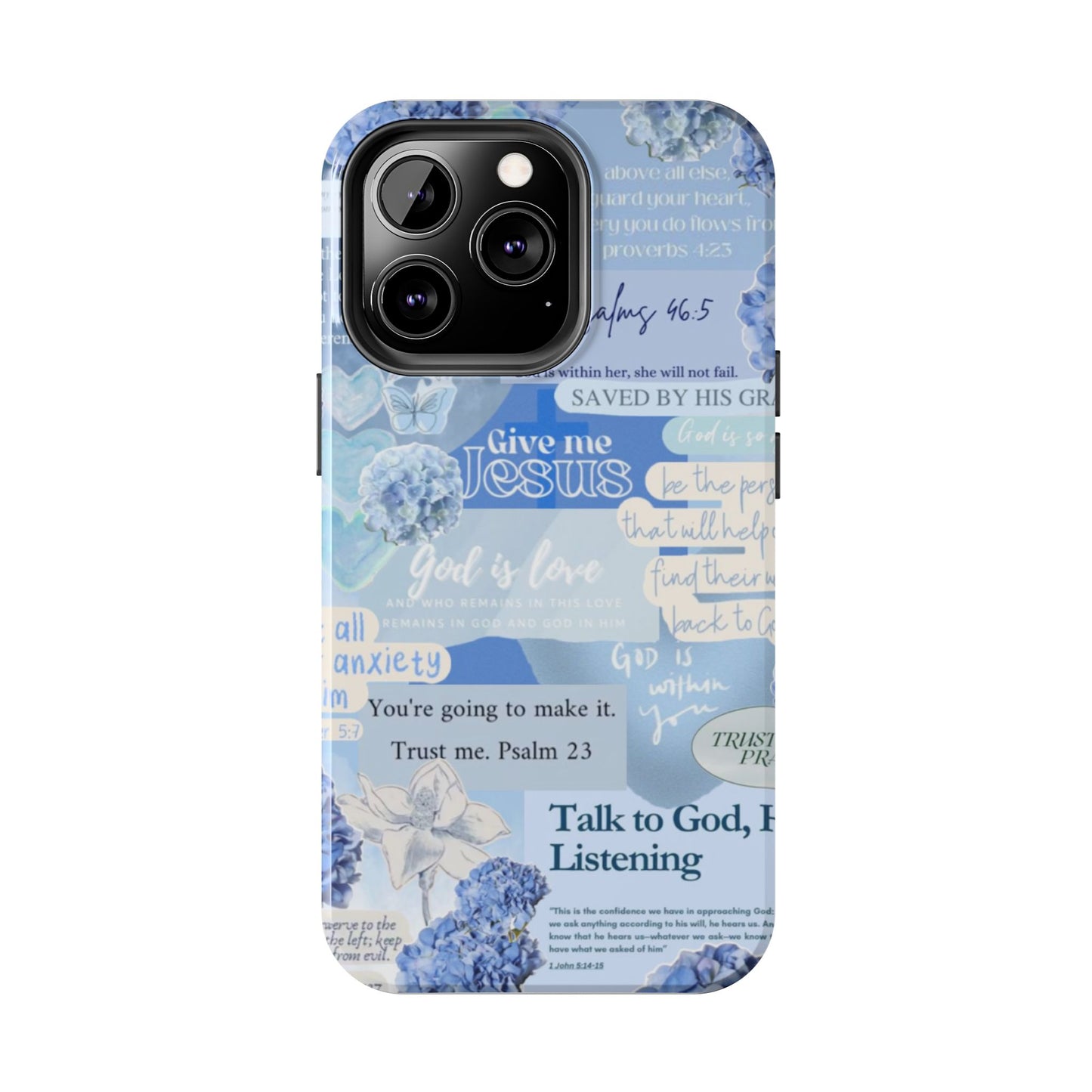 Talk to God he’s listening phone cases