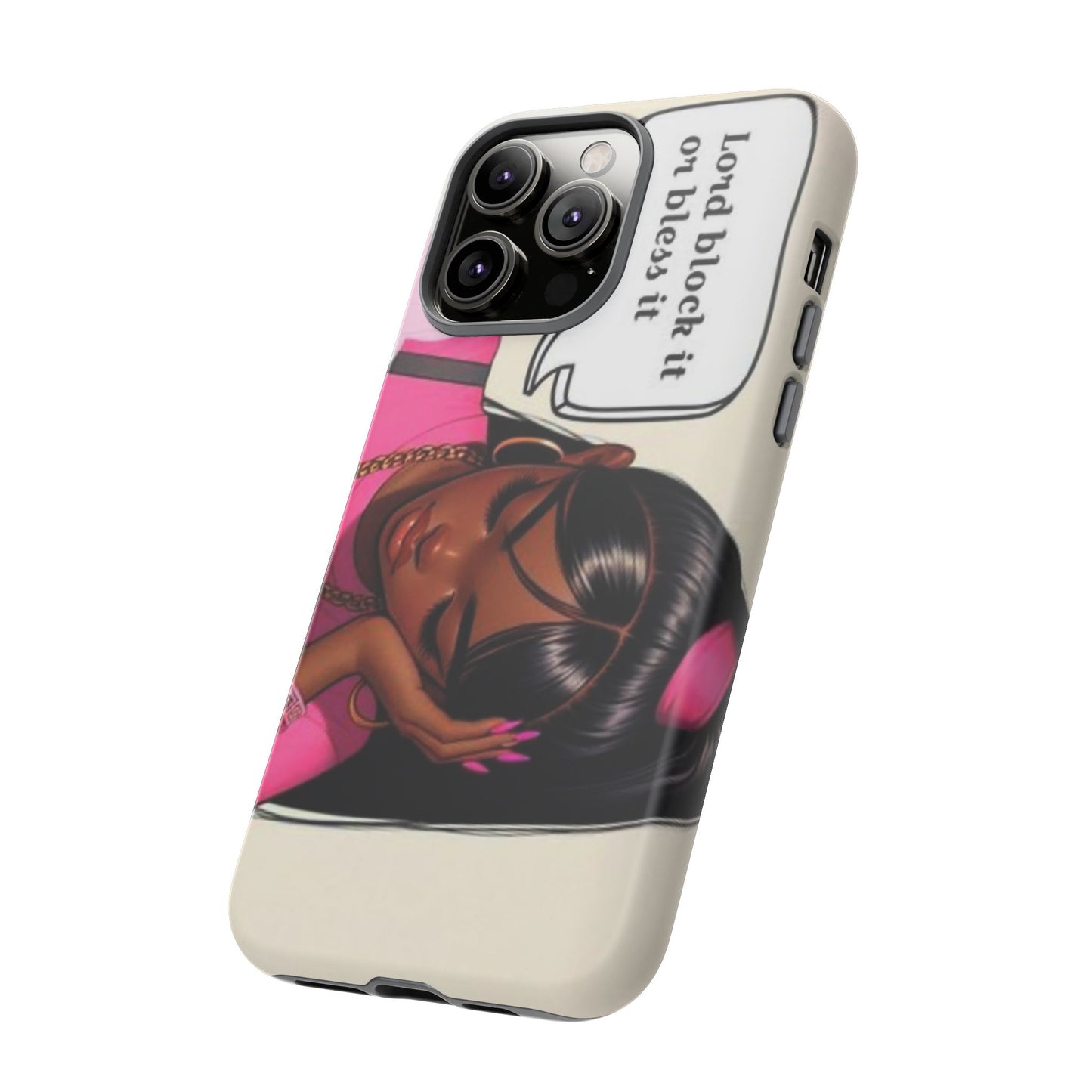 Lord block it or bless it phone Tough Cases