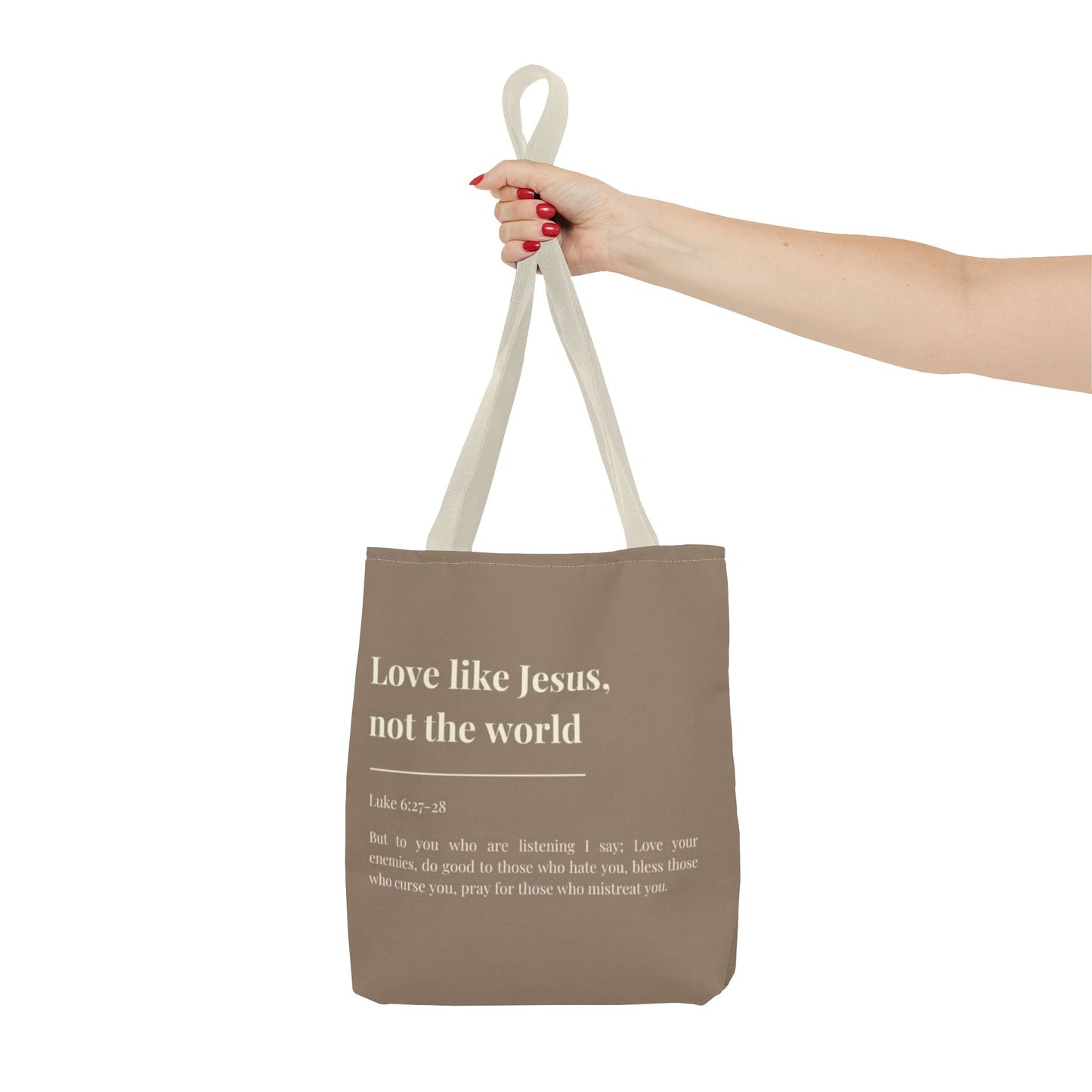 Inspirational Tote Bag - "Love like Jesus, not the world"