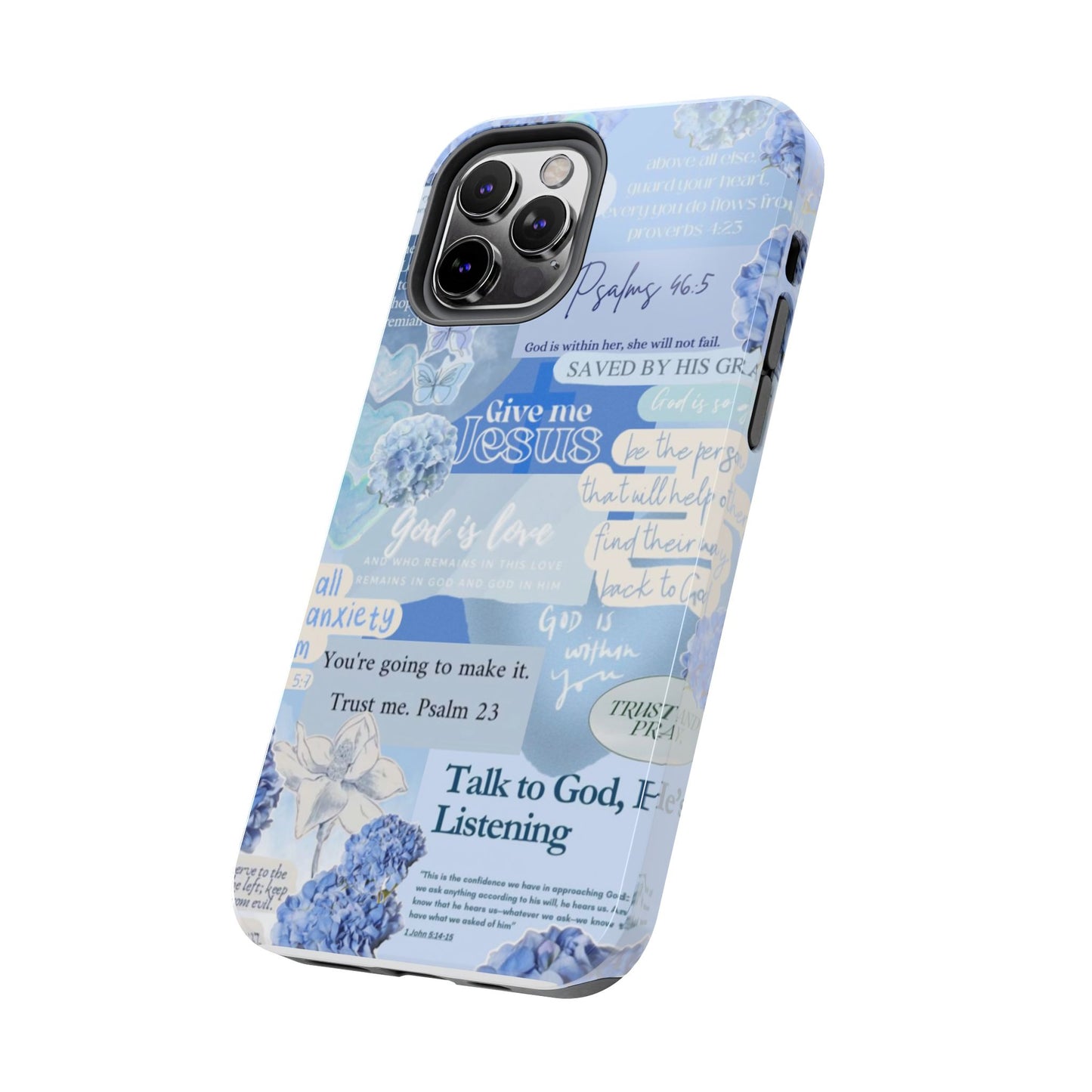 Talk to God he’s listening phone cases