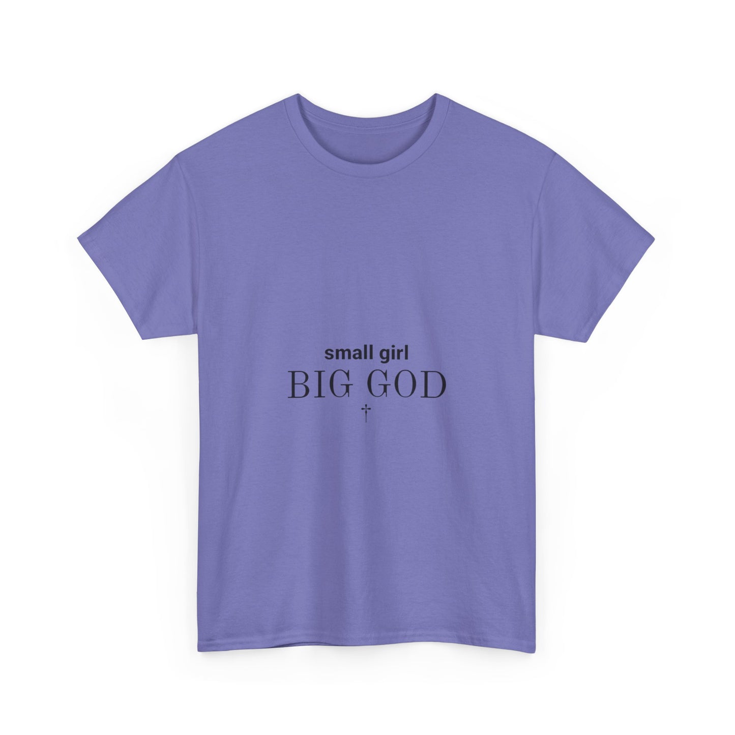 Unisex Heavy Cotton Tee - 'Small Girl Big God' Inspirational Shirt, Casual Gift, Christian Apparel, Everyday Wear, Faith-Based Clothing