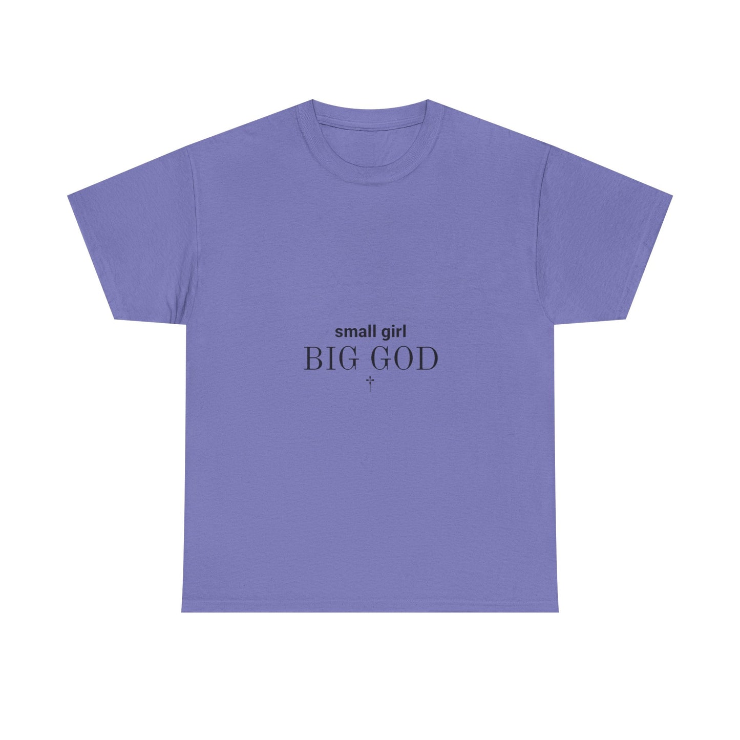 Unisex Heavy Cotton Tee - 'Small Girl Big God' Inspirational Shirt, Casual Gift, Christian Apparel, Everyday Wear, Faith-Based Clothing