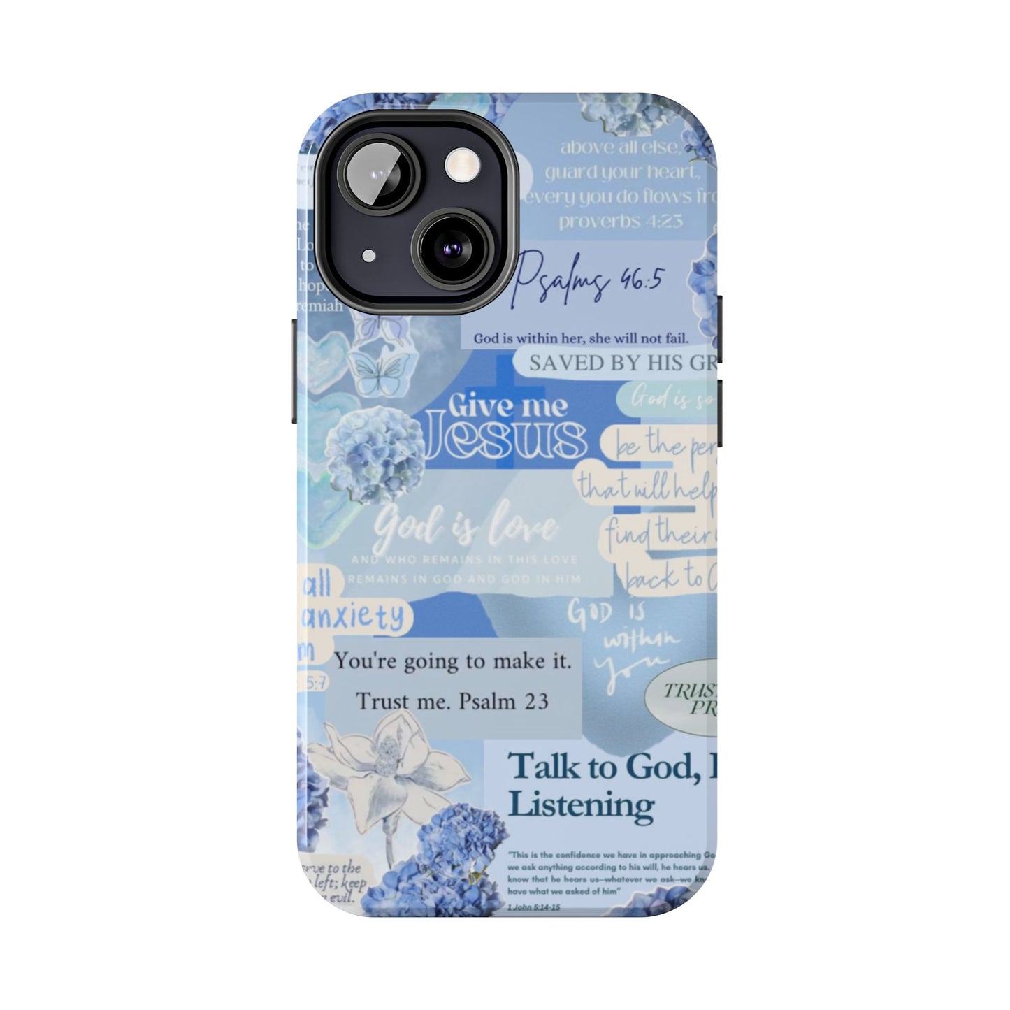 Talk to God he’s listening phone cases