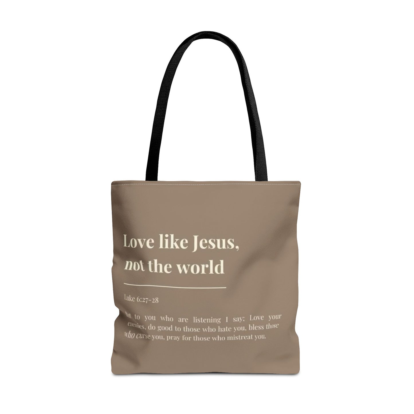 Inspirational Tote Bag - "Love like Jesus, not the world"