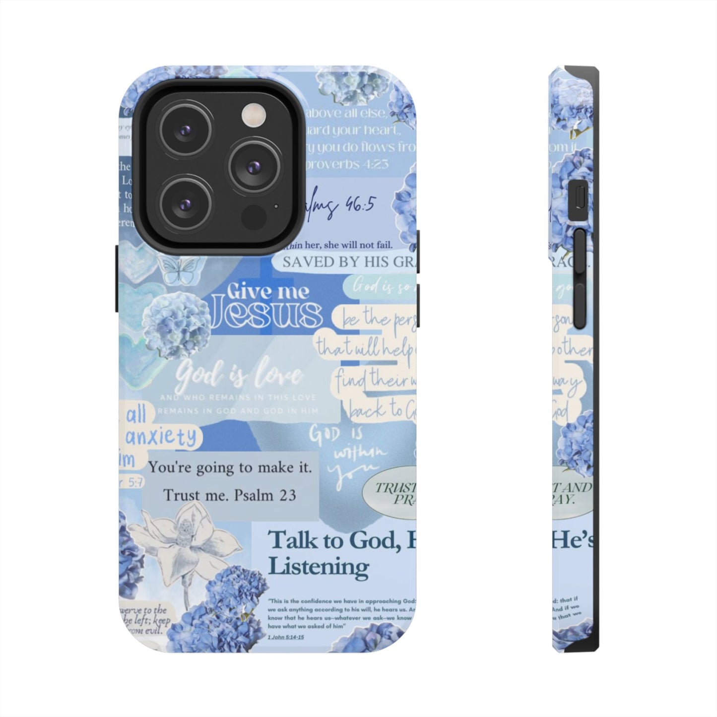 Talk to God he’s listening phone cases