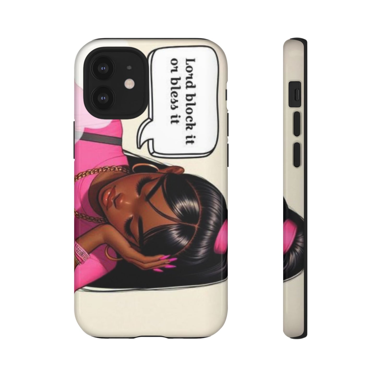 Lord block it or bless it phone Tough Cases