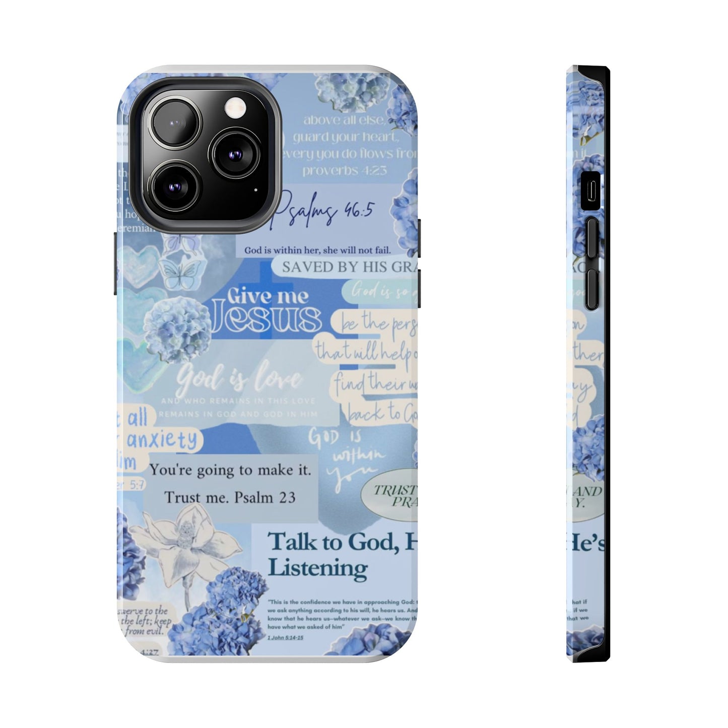 Talk to God he’s listening phone cases
