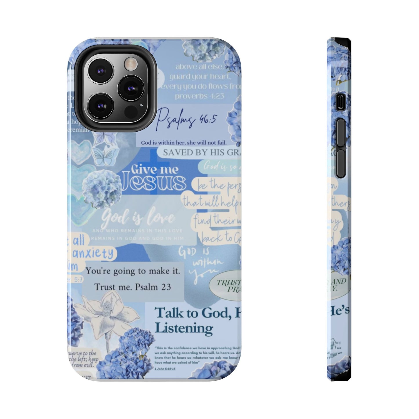 Talk to God he’s listening phone cases