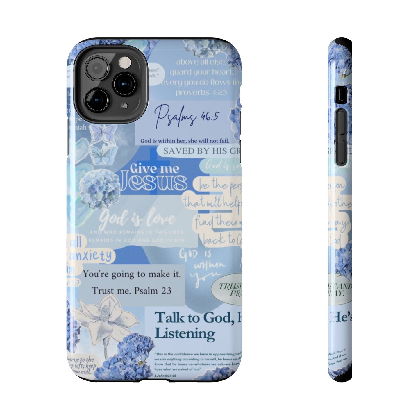 Talk to God he’s listening phone cases
