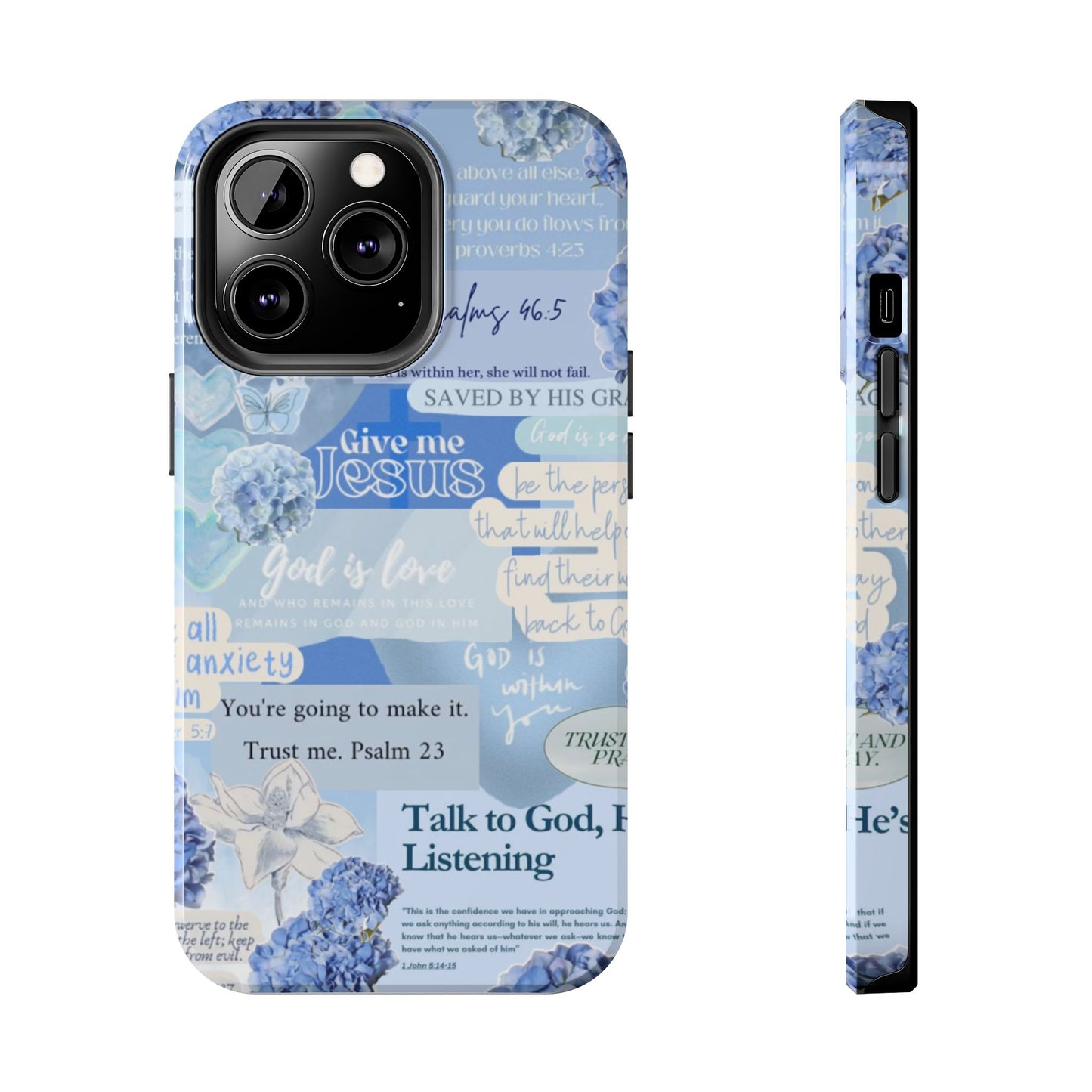 Talk to God he’s listening phone cases