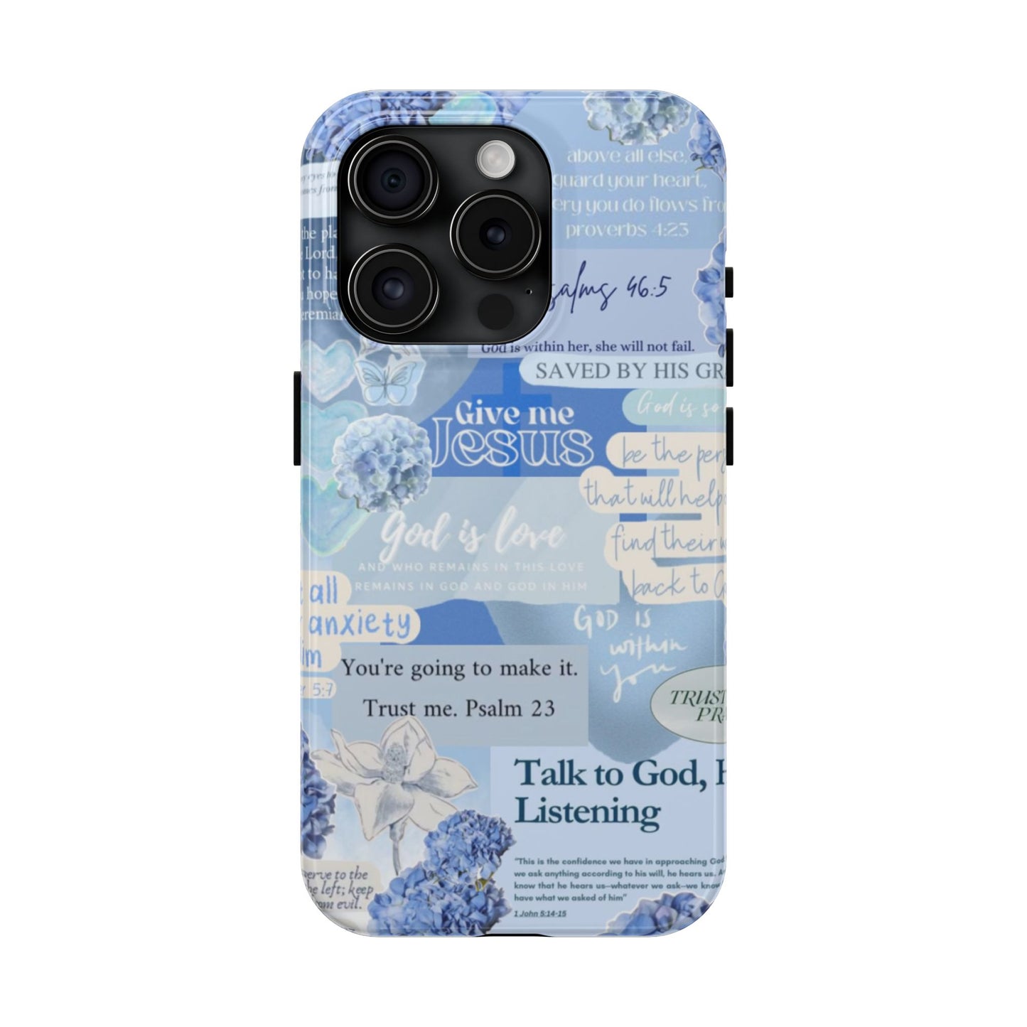 Talk to God he’s listening phone cases