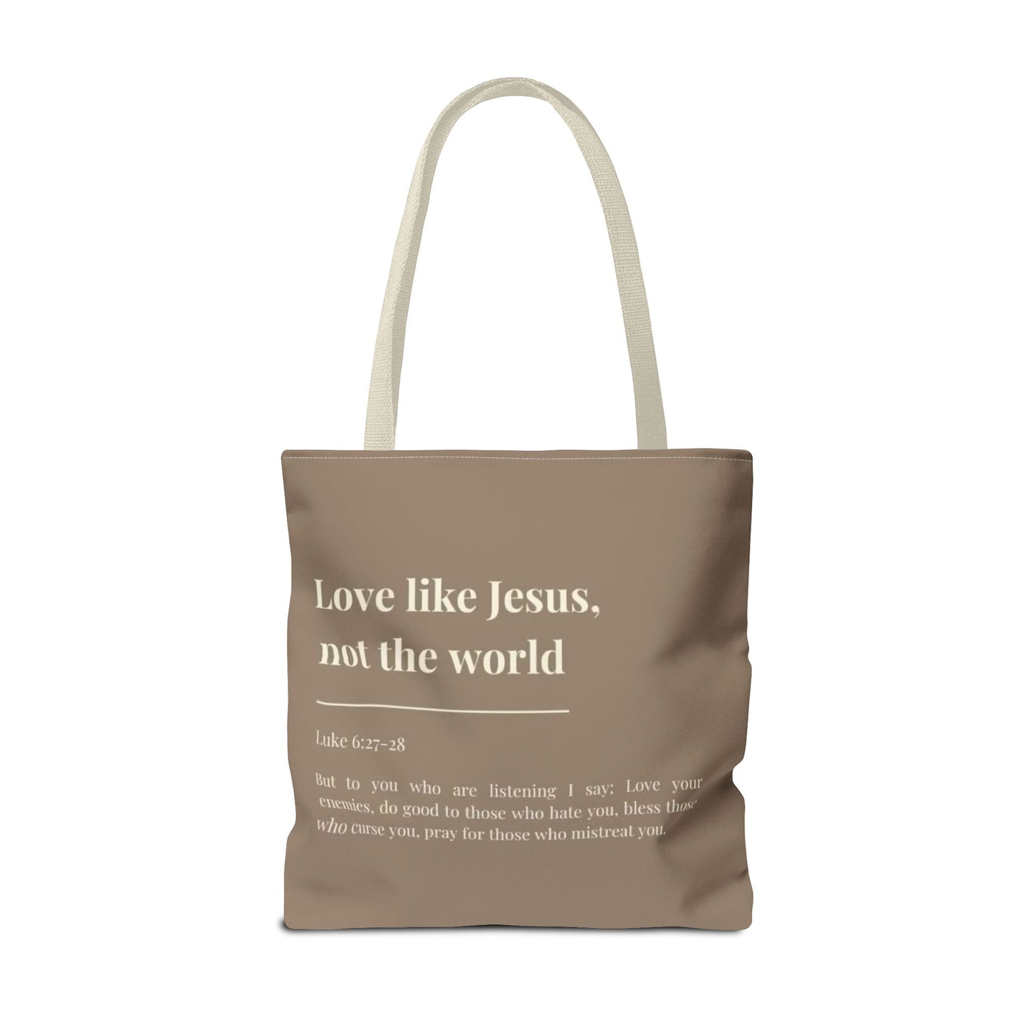 Inspirational Tote Bag - "Love like Jesus, not the world"
