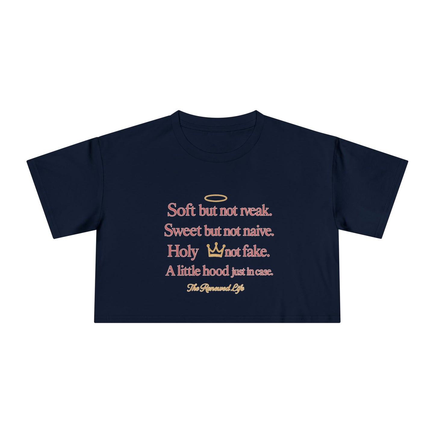 Soft but not weak Women's Inspirational Crop Tee,