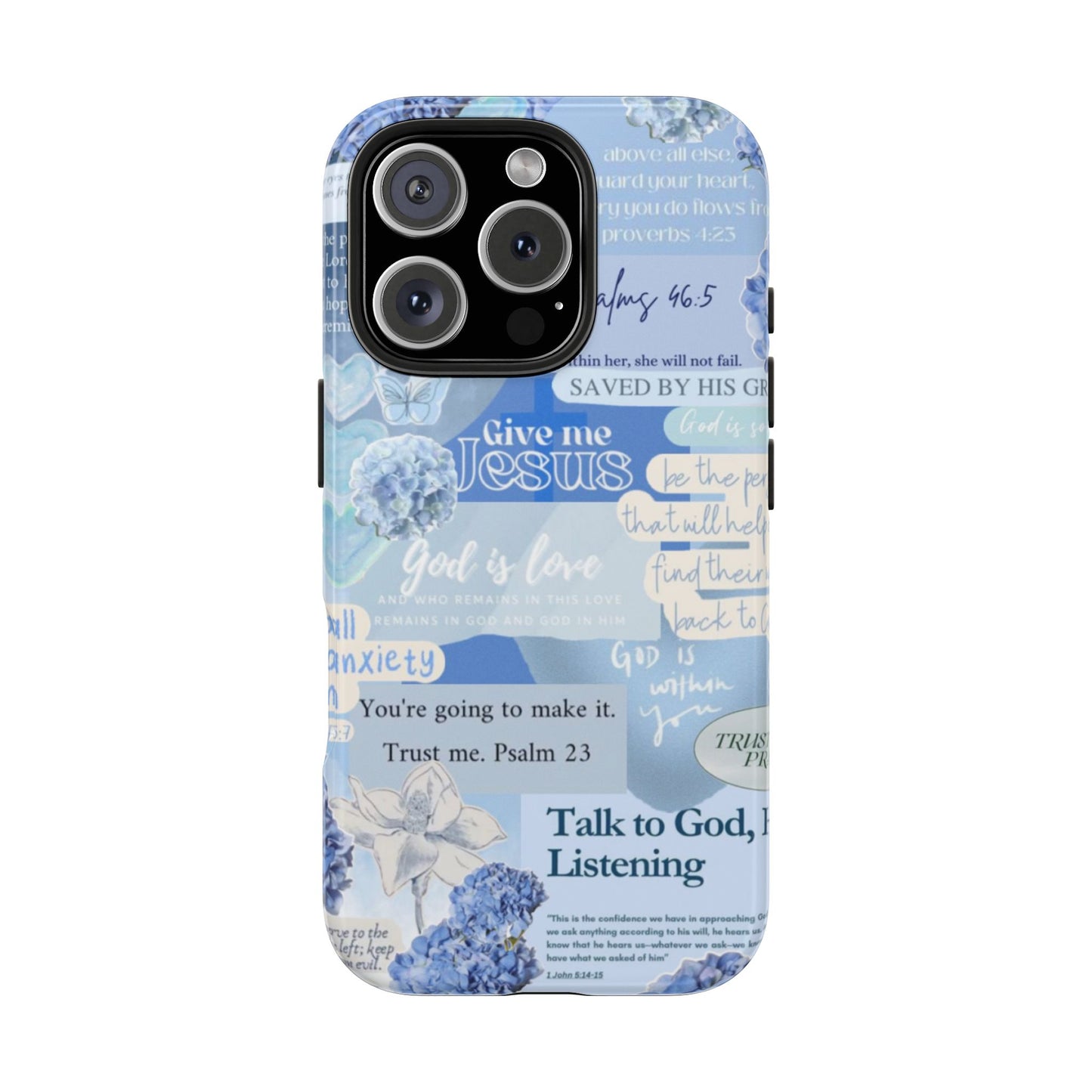 Talk to God he’s listening phone cases