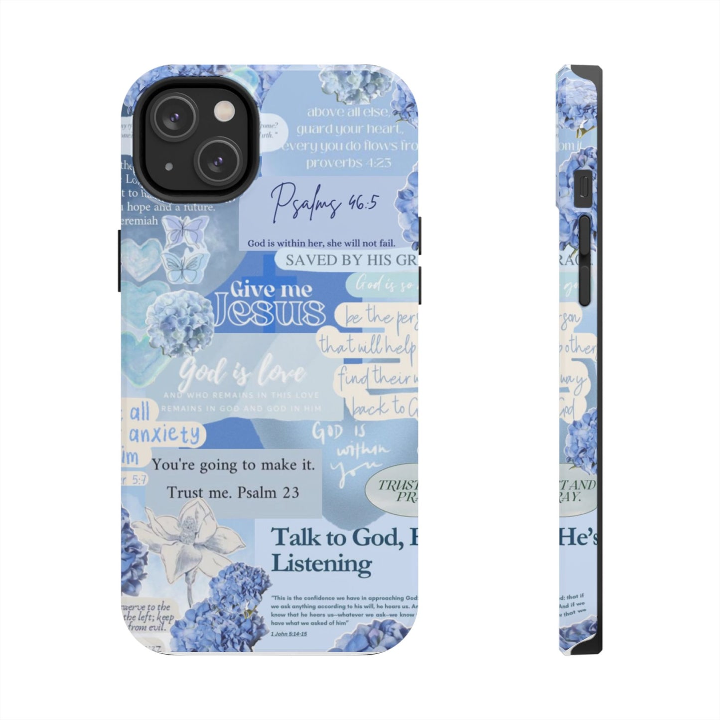 Talk to God he’s listening phone cases