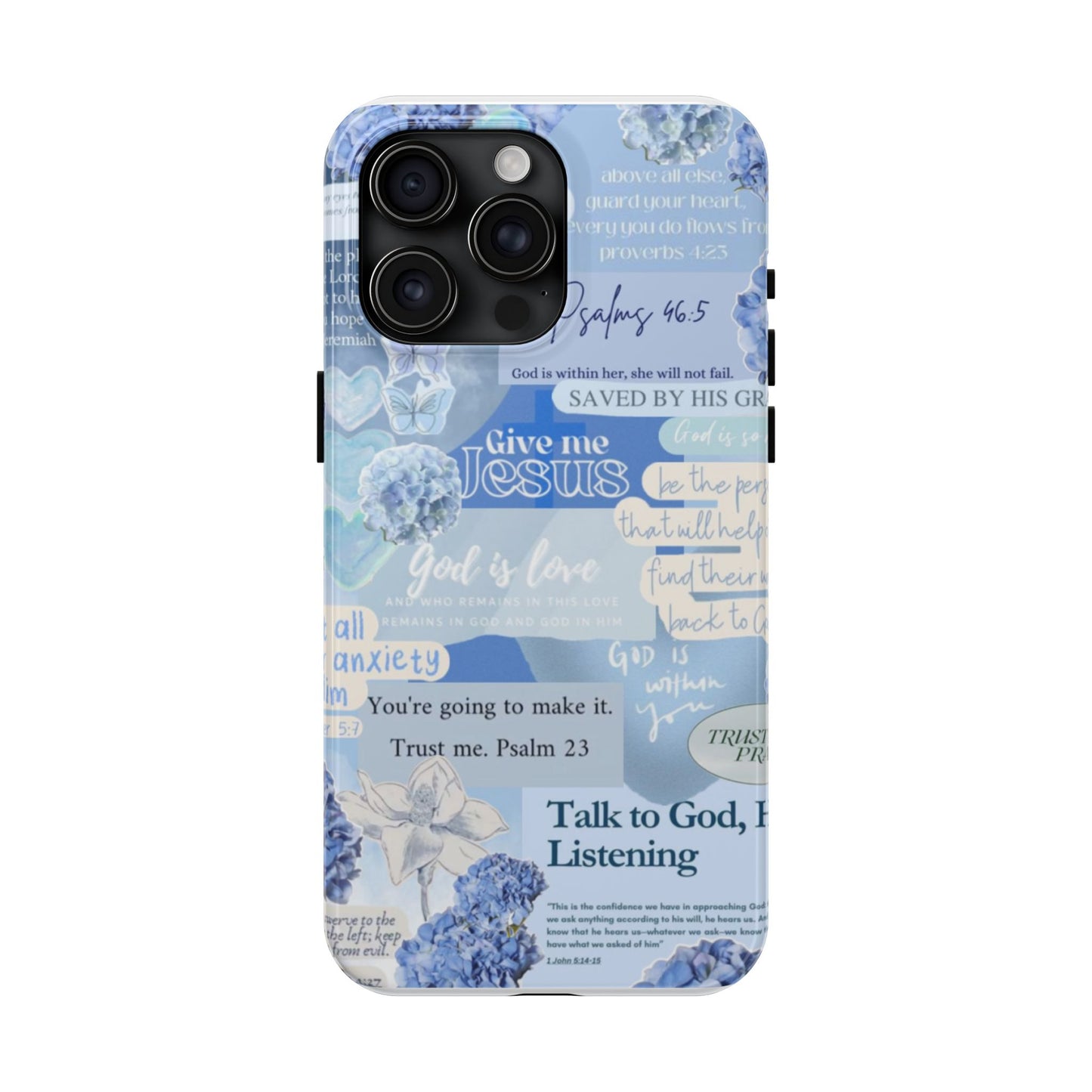 Talk to God he’s listening phone cases