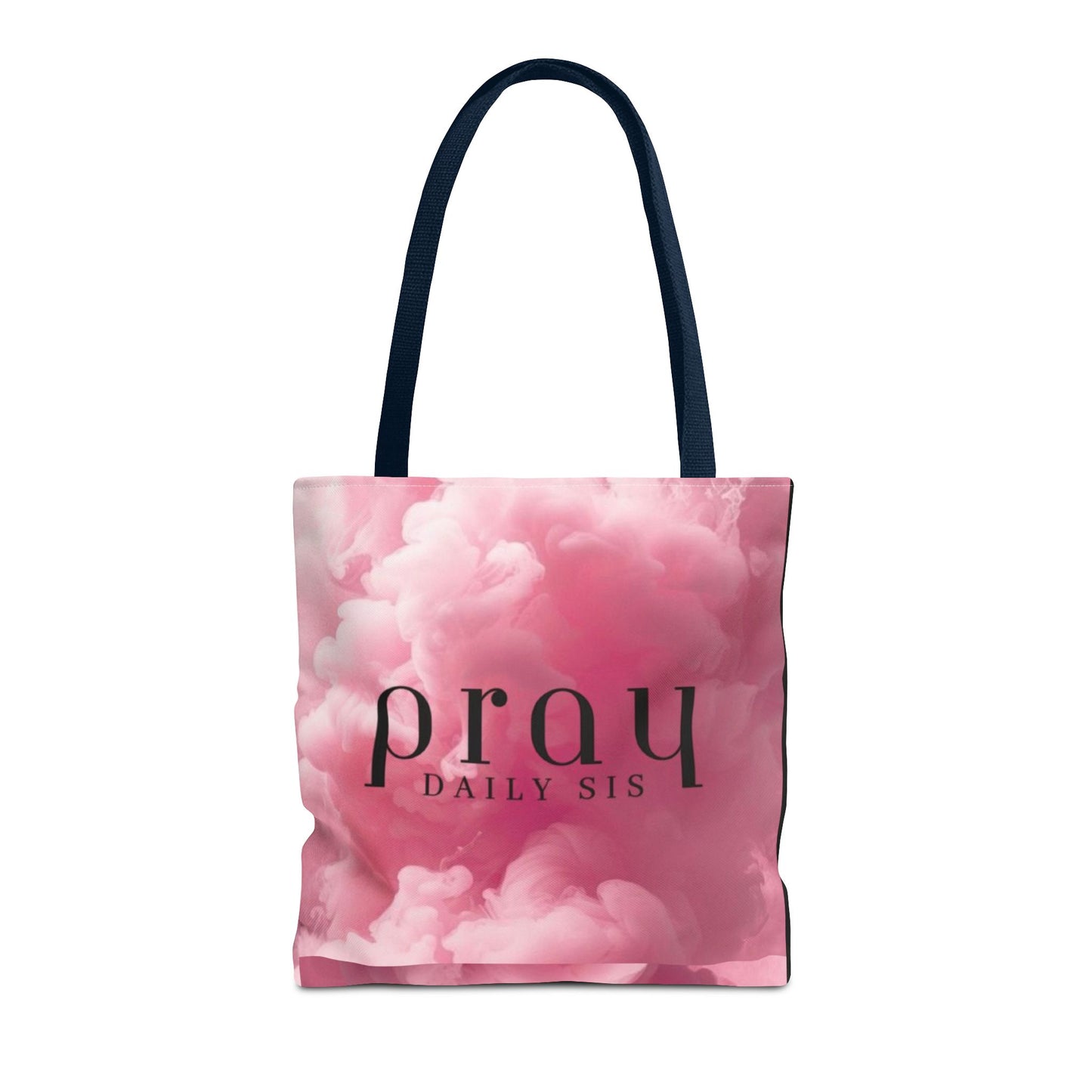Pray daily sis Tote Bag