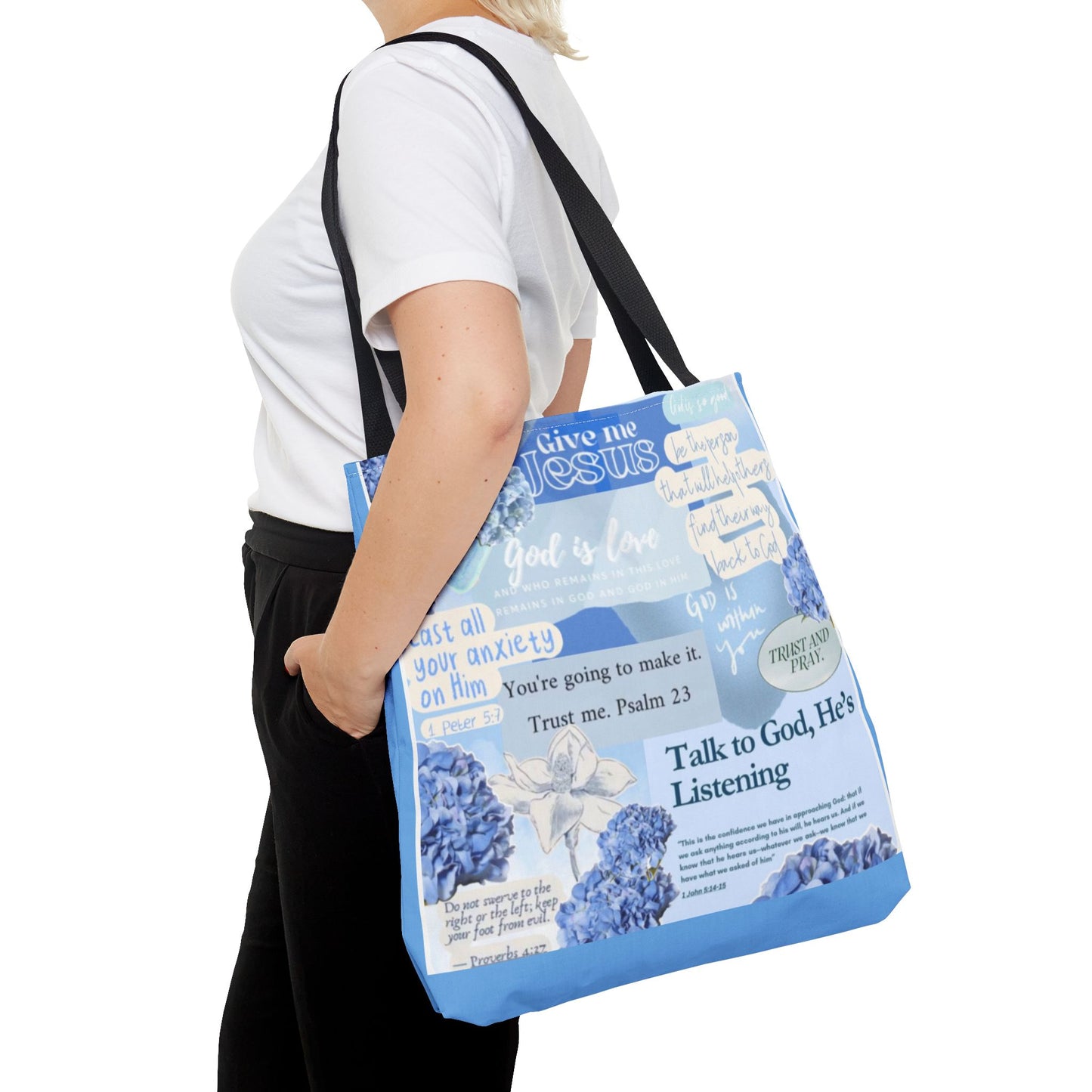 Talk to God he's listening tote bag