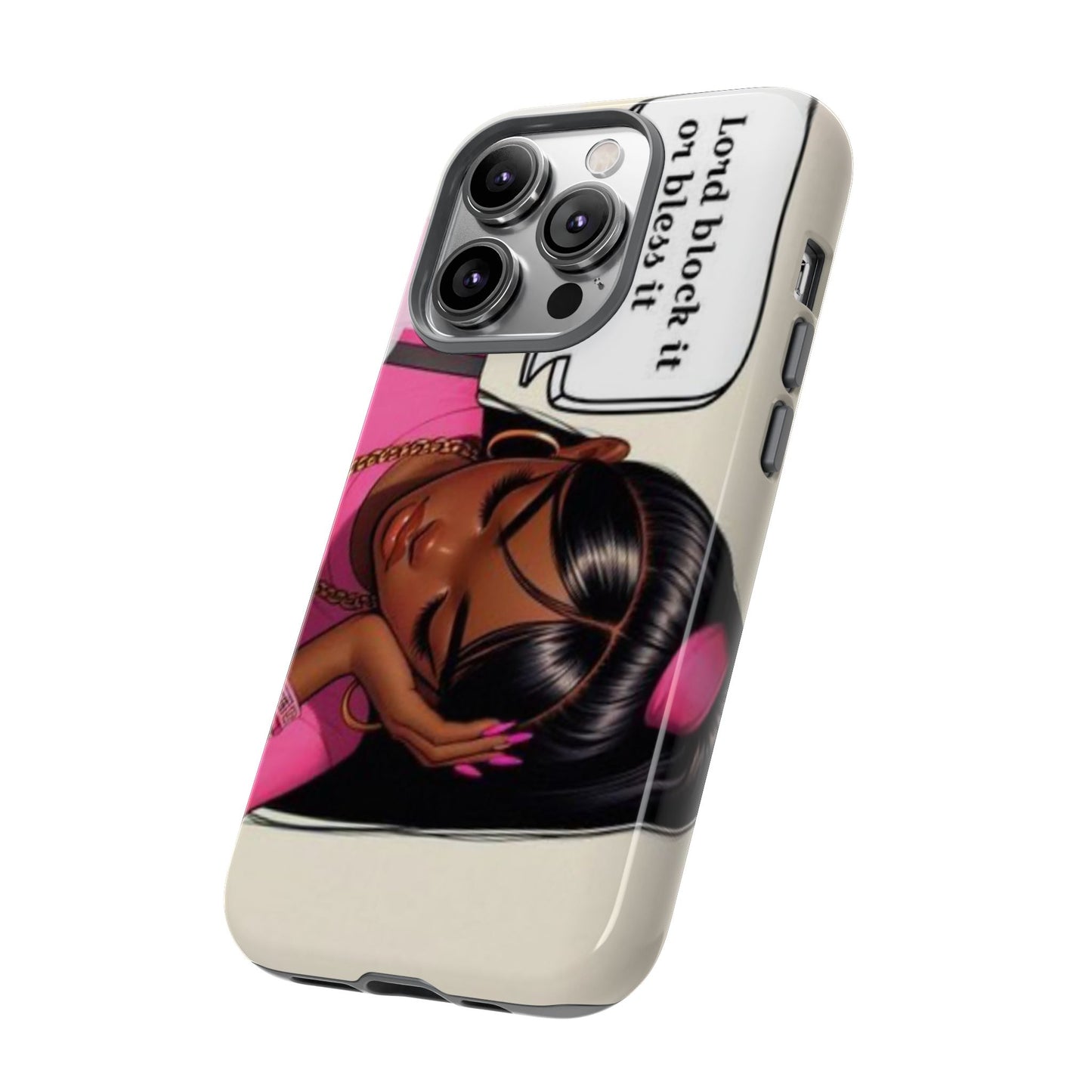 Lord block it or bless it phone Tough Cases