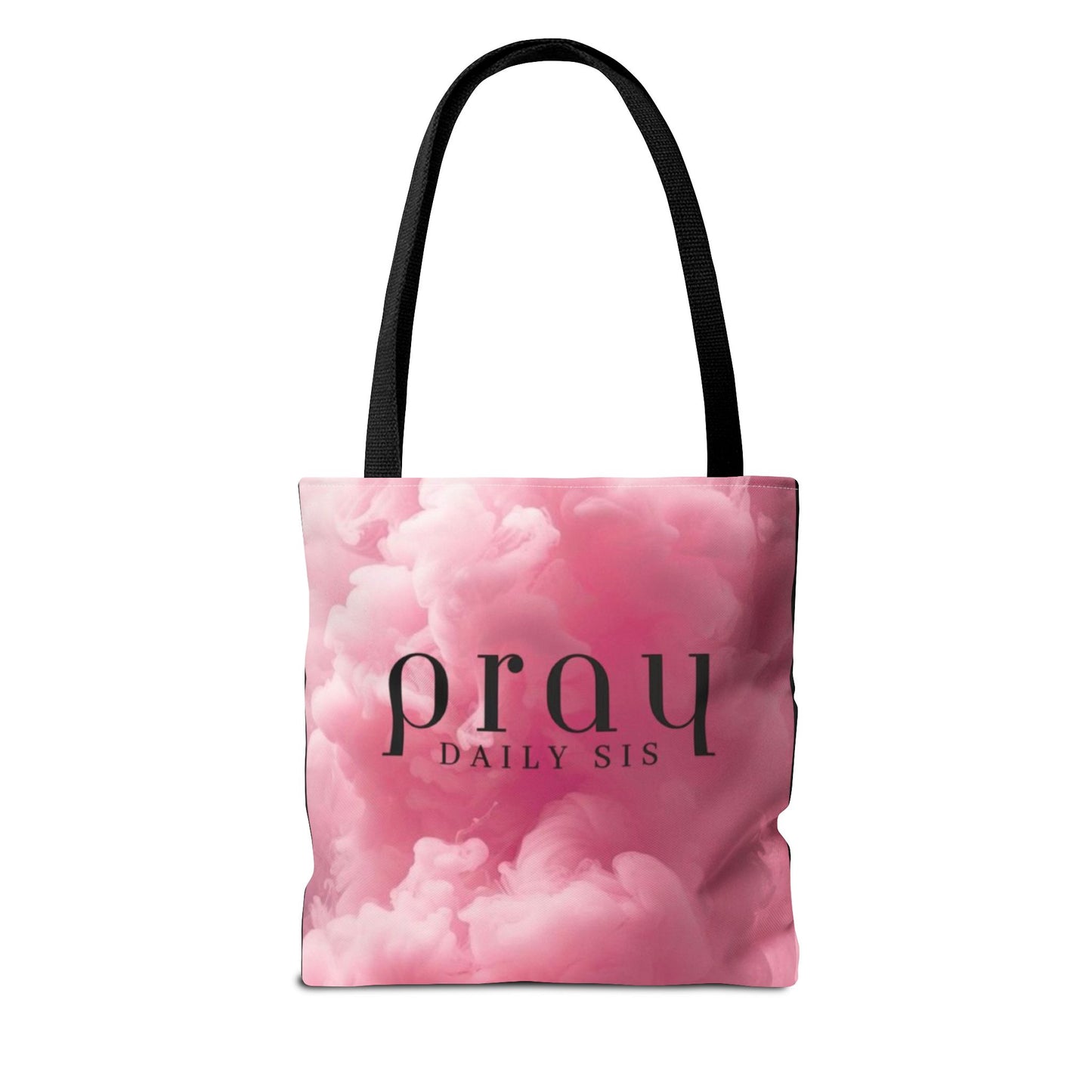 Pray daily sis Tote Bag