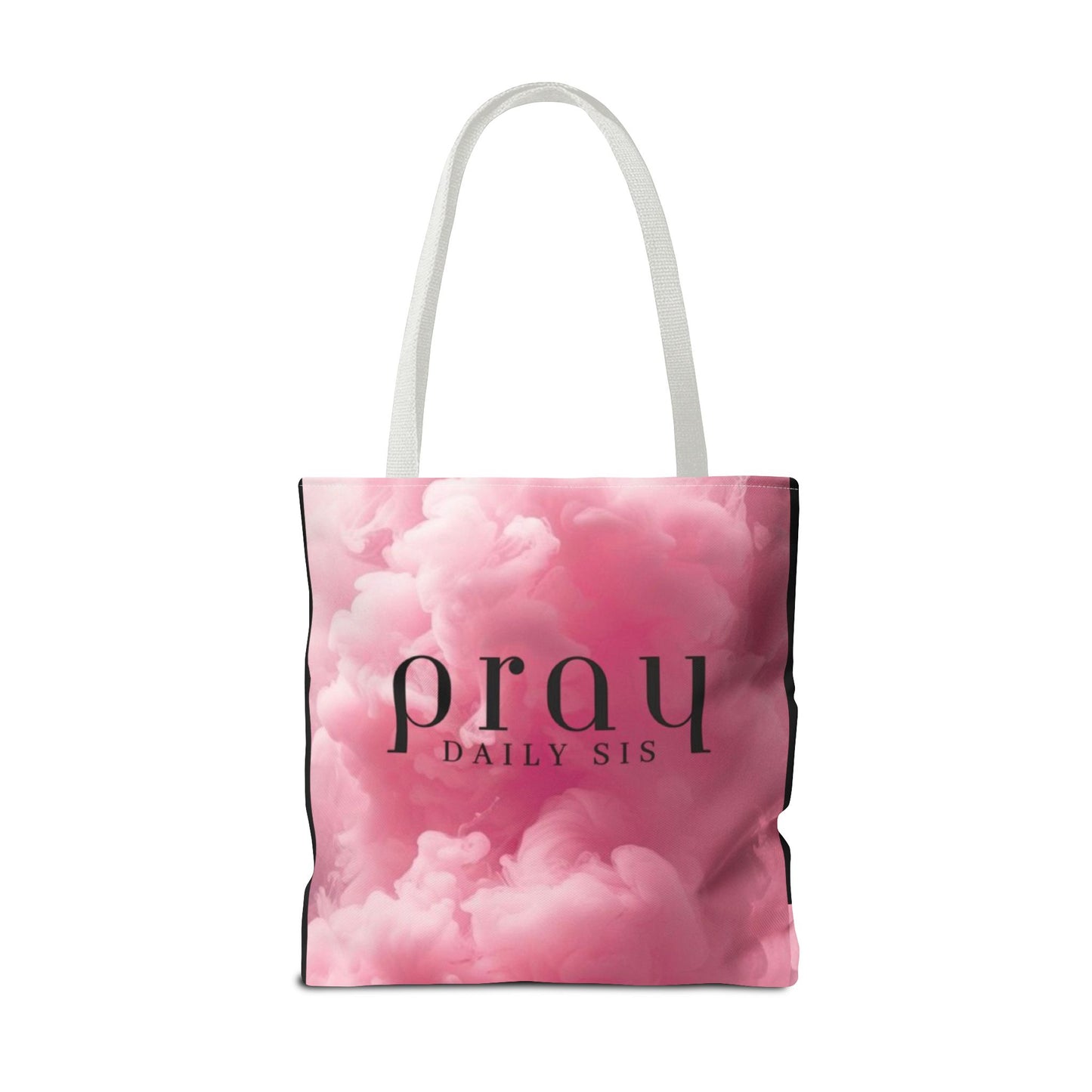 Pray daily sis Tote Bag
