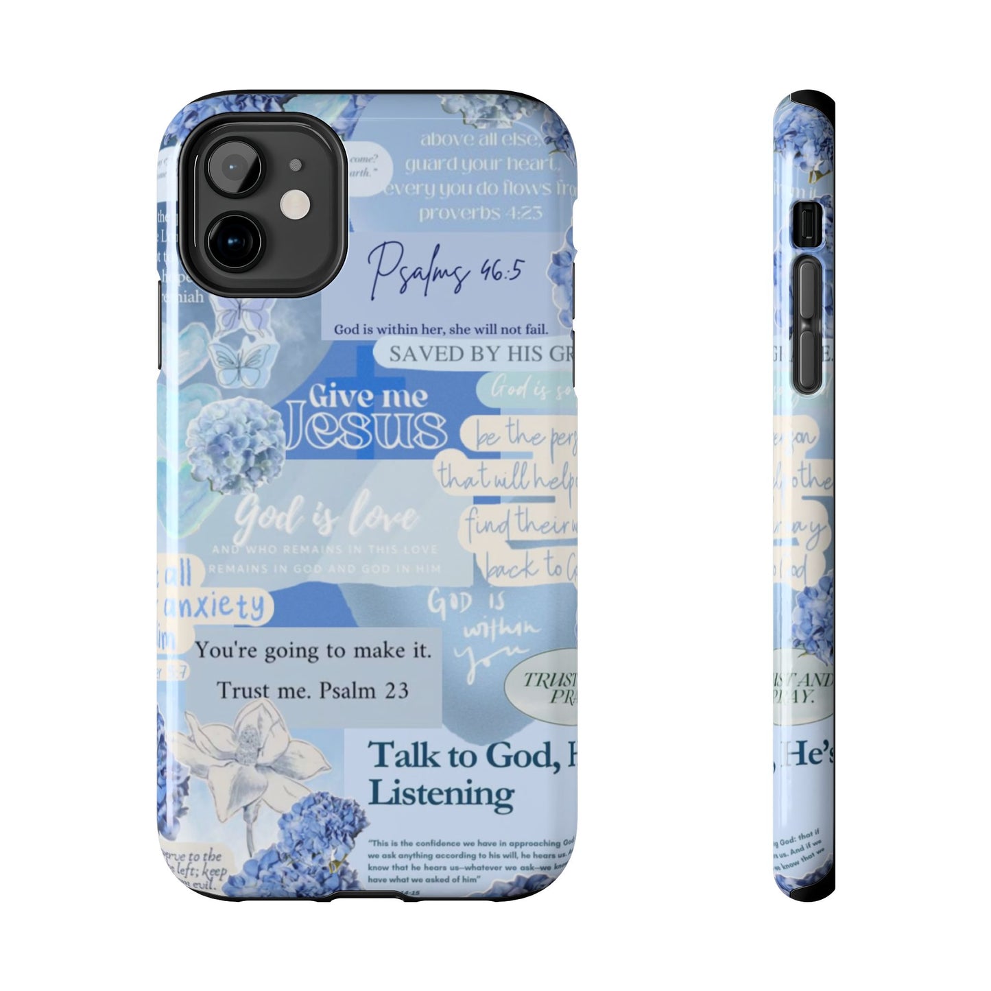 Talk to God he’s listening phone cases