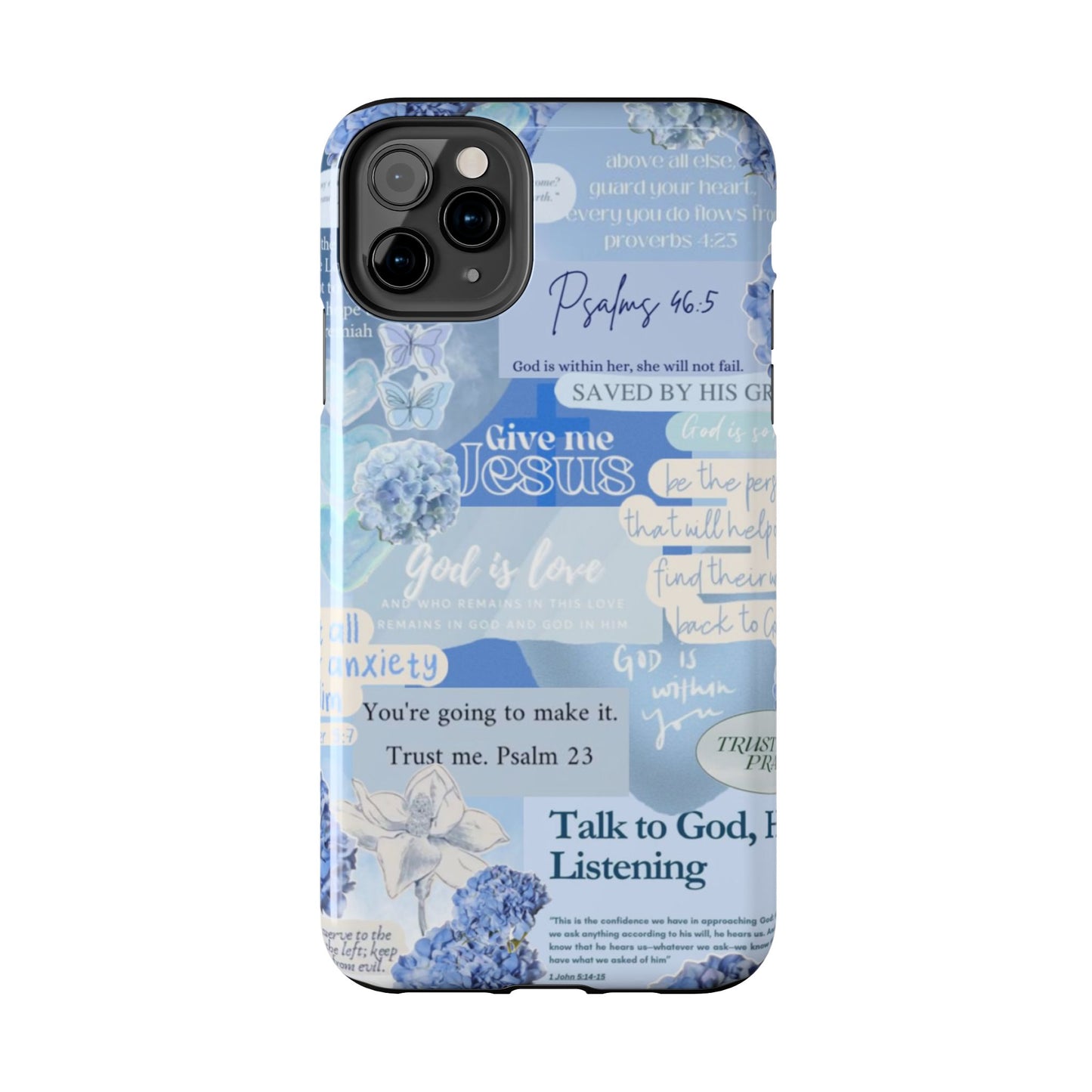 Talk to God he’s listening phone cases