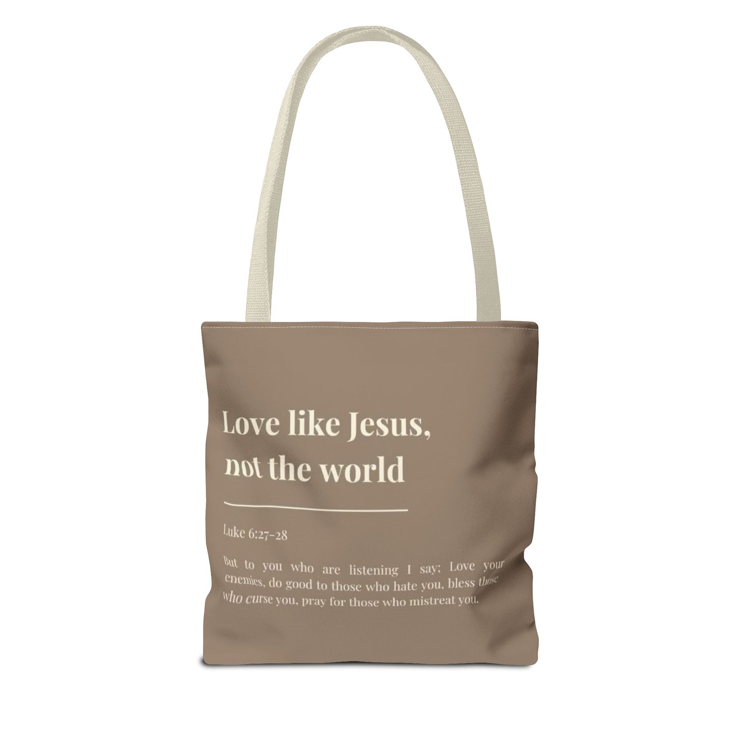Inspirational Tote Bag - "Love like Jesus, not the world"