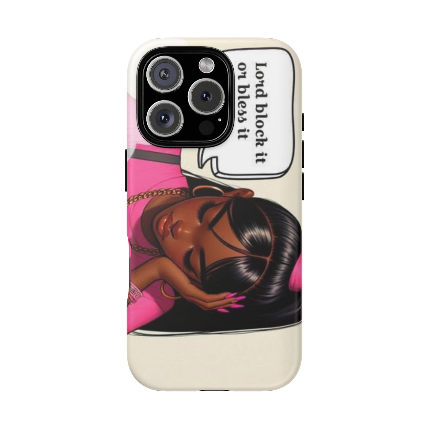 Lord block it or bless it phone Tough Cases