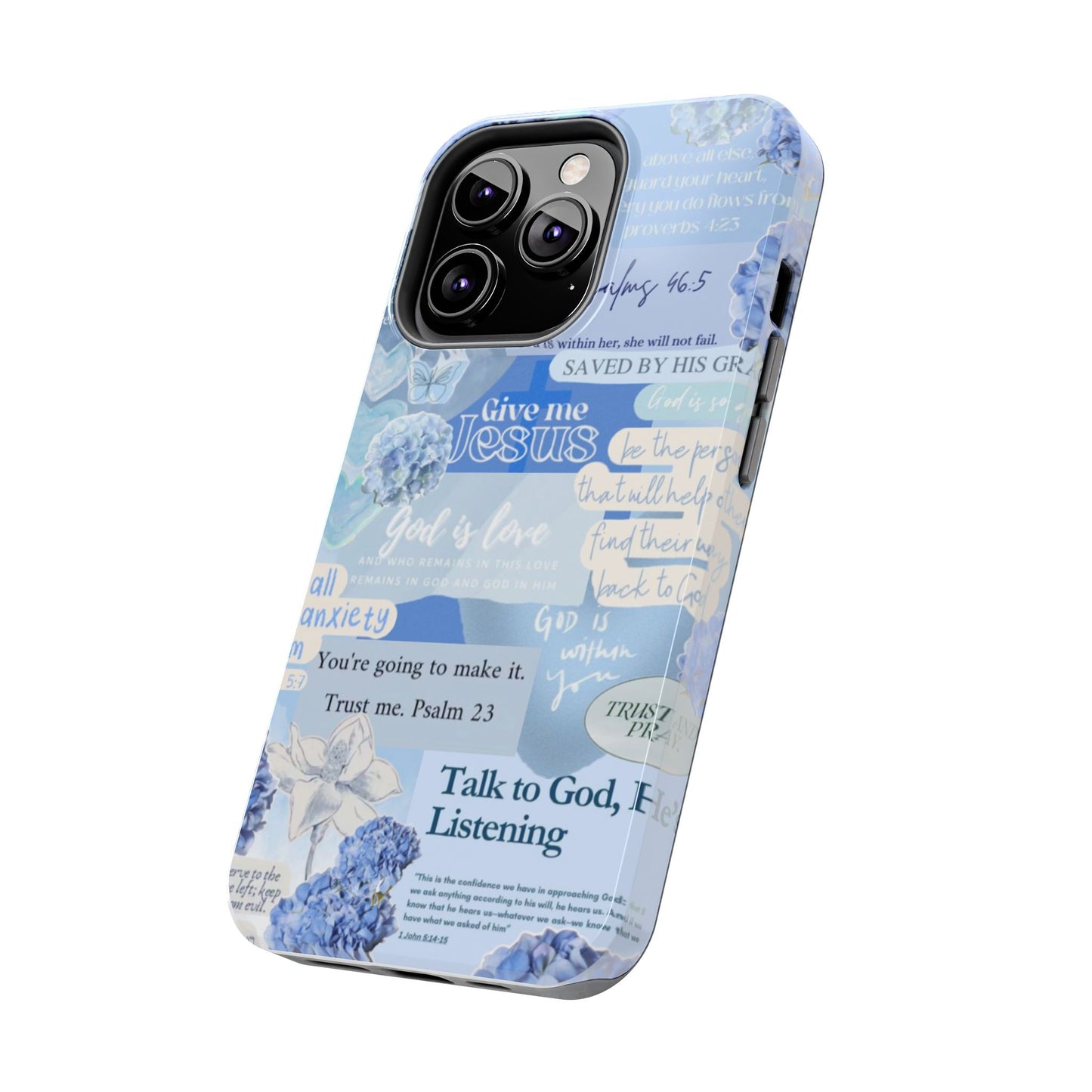 Talk to God he’s listening phone cases