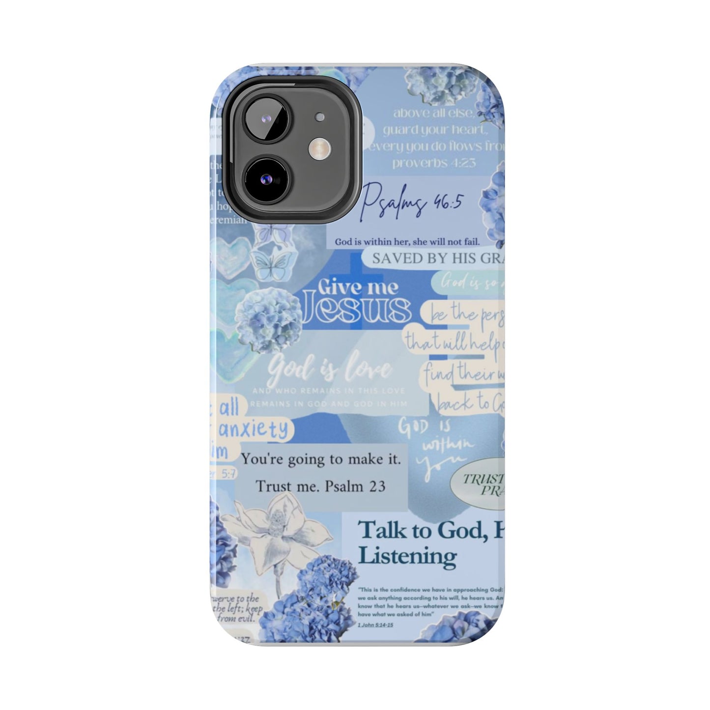 Talk to God he’s listening phone cases