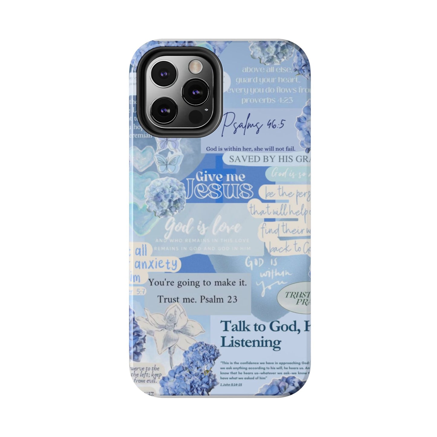 Talk to God he’s listening phone cases