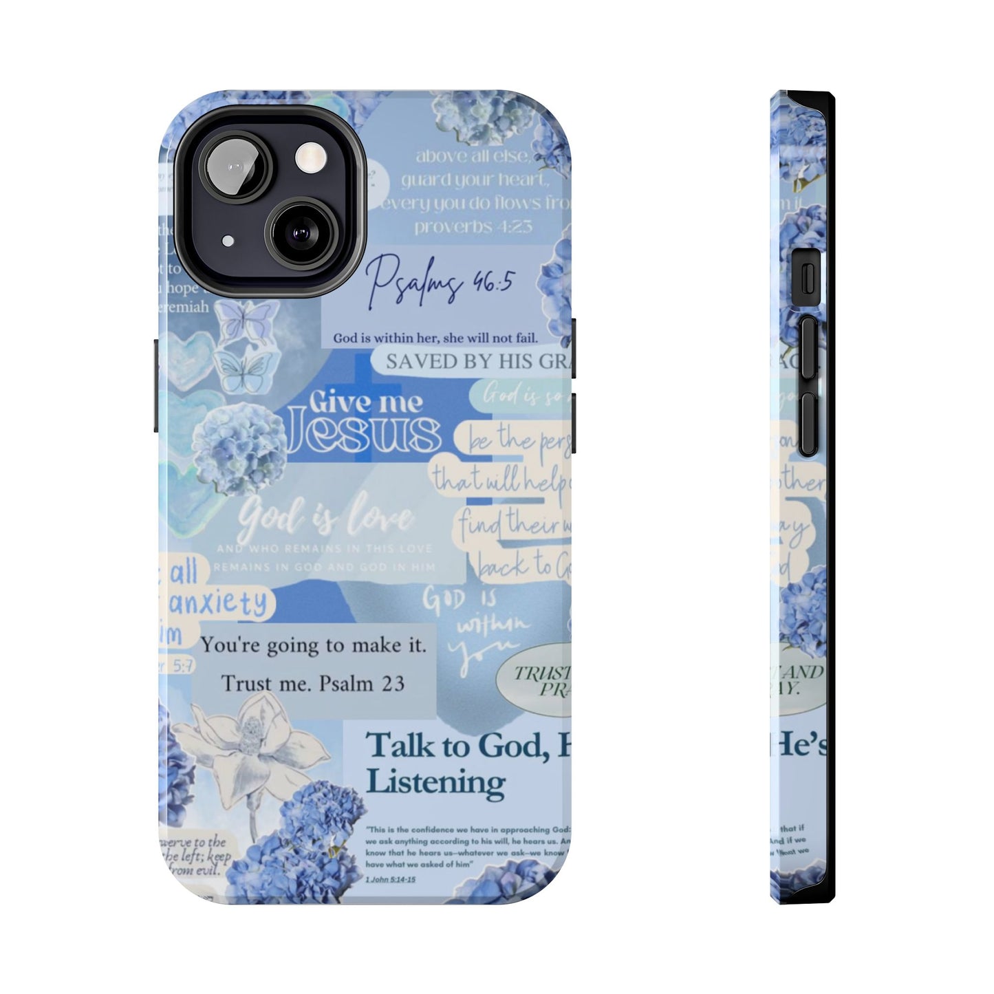 Talk to God he’s listening phone cases