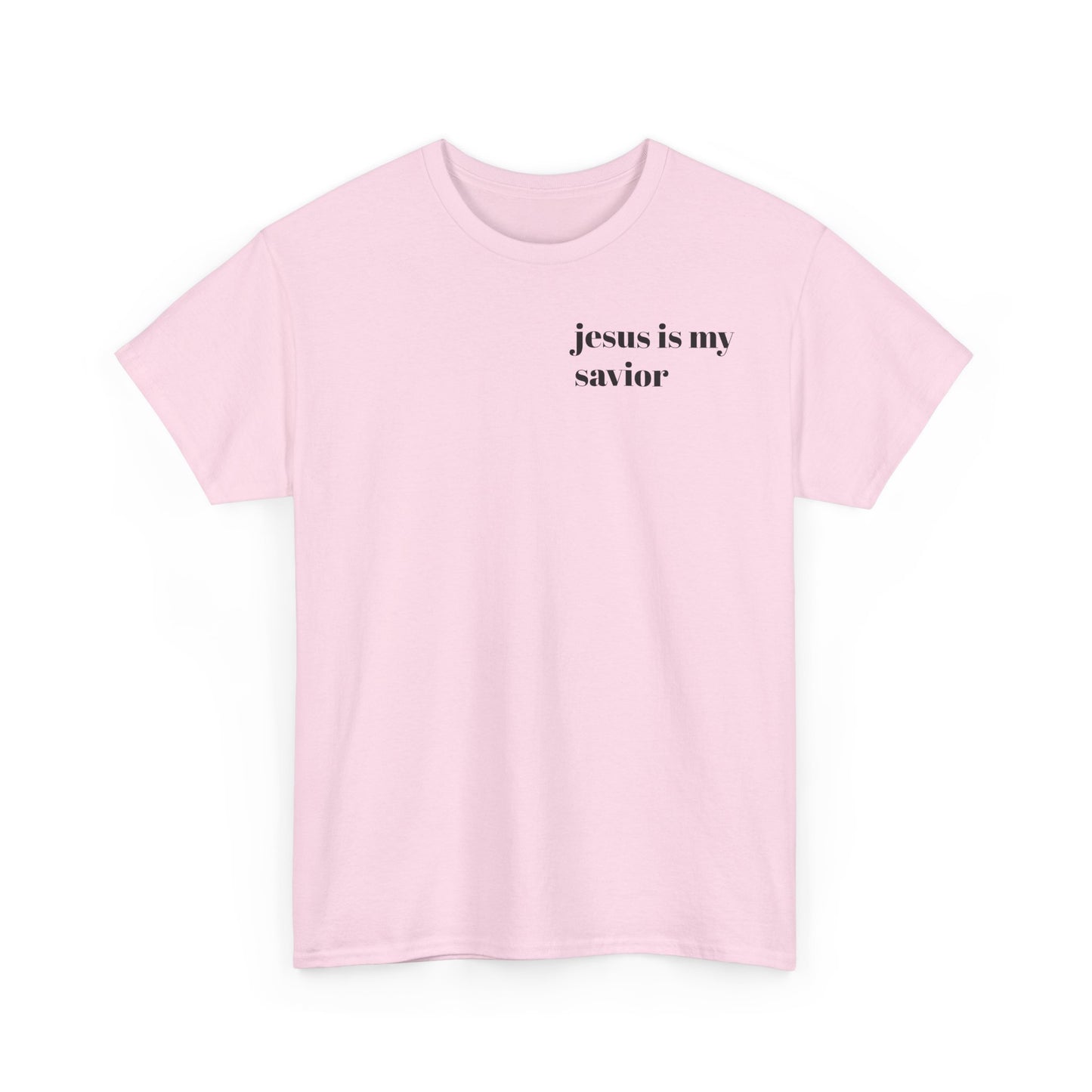 Jesus is my savior t shirt