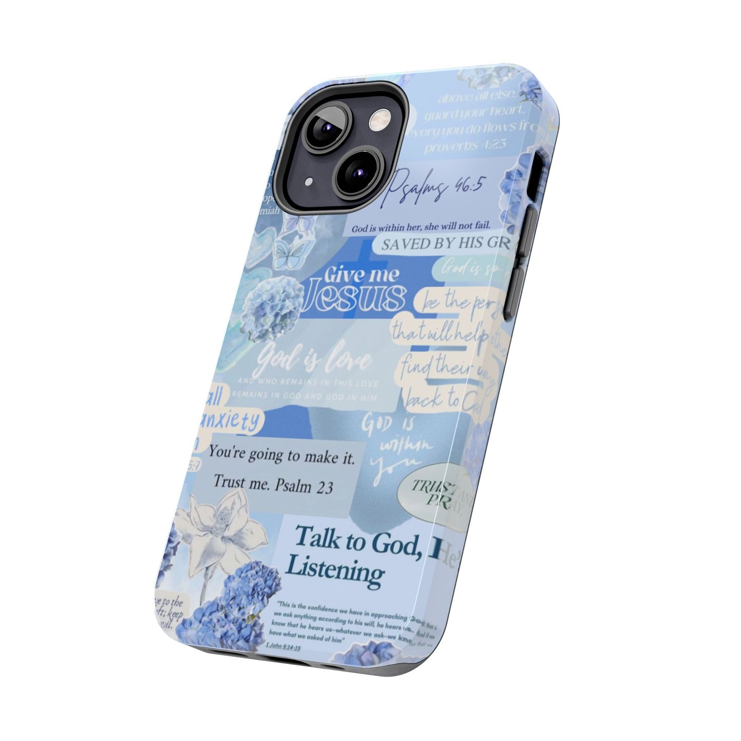 Talk to God he’s listening phone cases