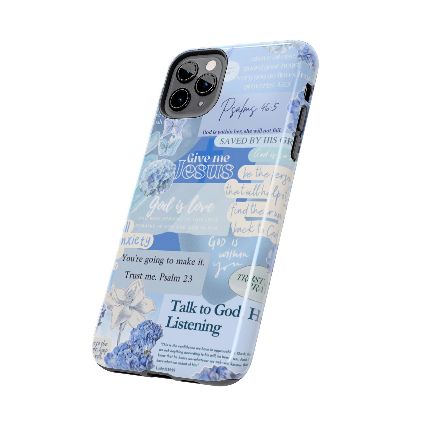 Talk to God he’s listening phone cases
