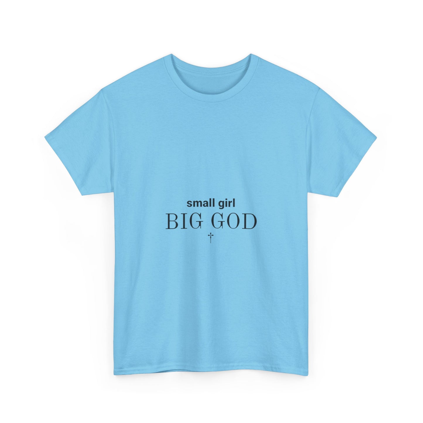 Unisex Heavy Cotton Tee - 'Small Girl Big God' Inspirational Shirt, Casual Gift, Christian Apparel, Everyday Wear, Faith-Based Clothing