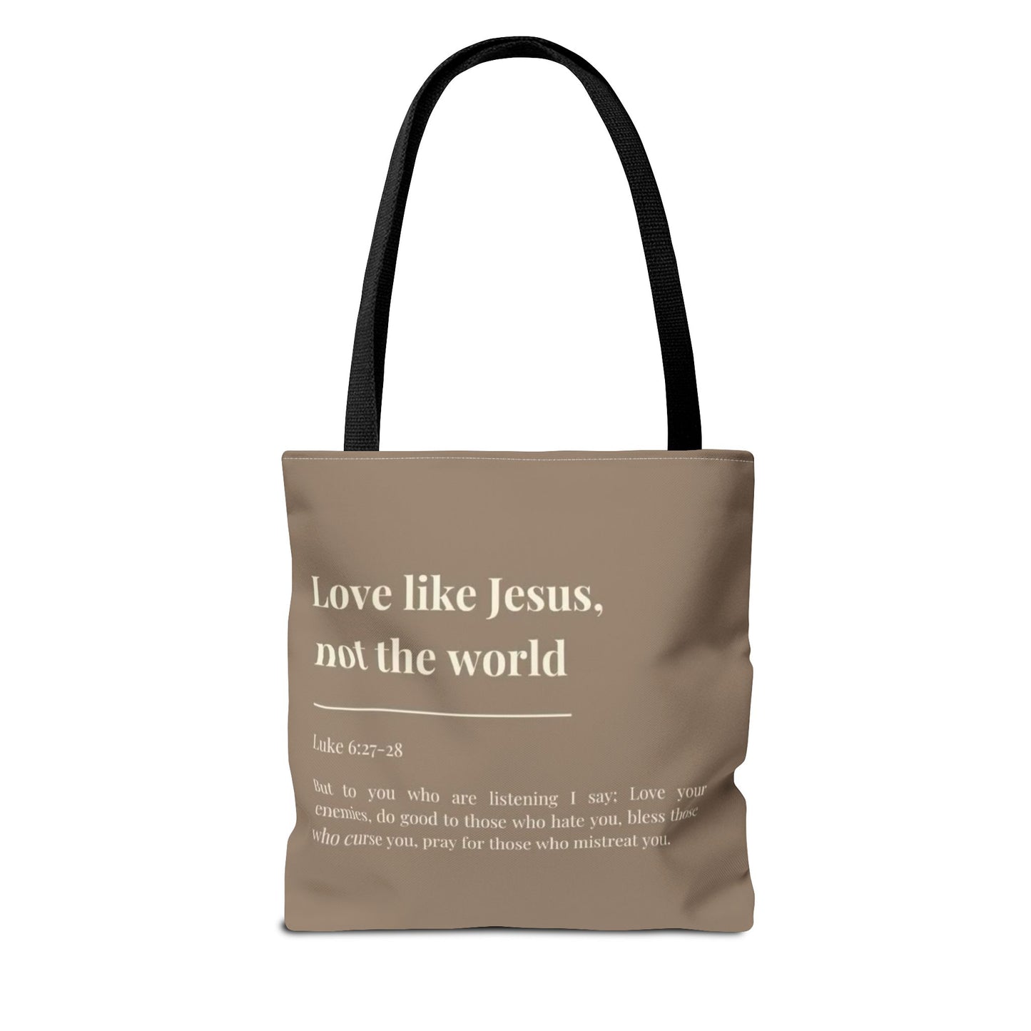 Inspirational Tote Bag - "Love like Jesus, not the world"