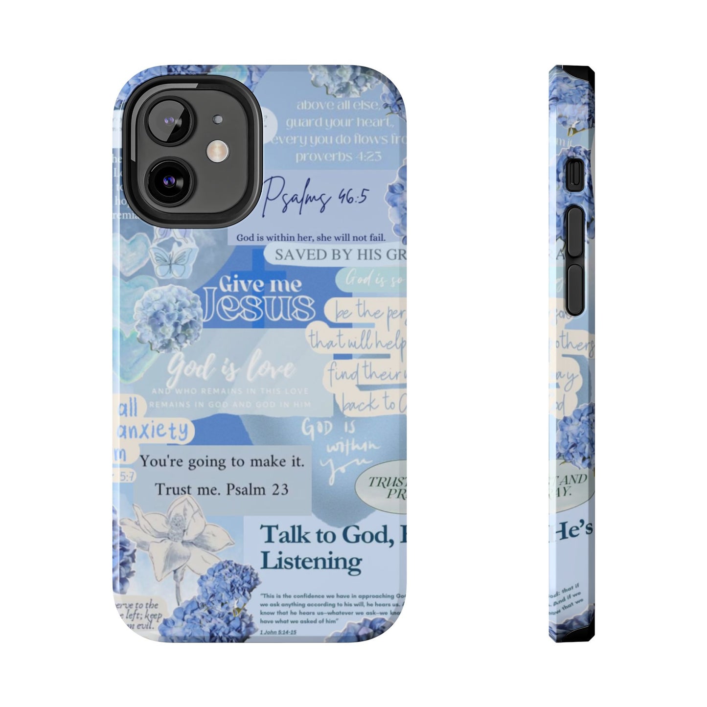 Talk to God he’s listening phone cases