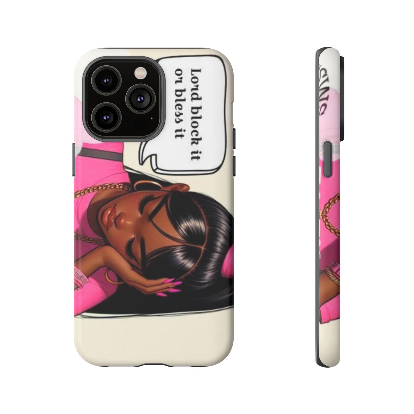 Lord block it or bless it phone Tough Cases